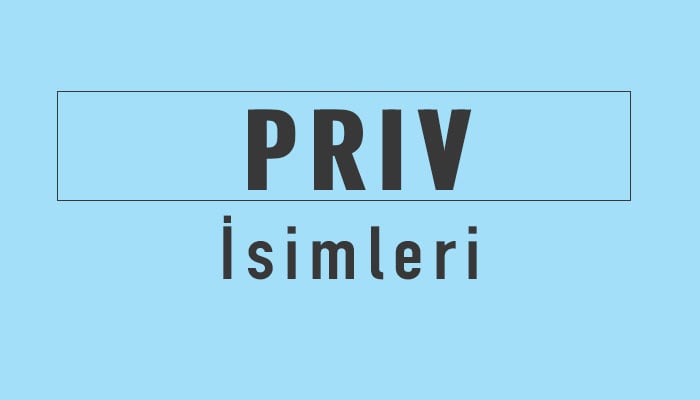 priv isimleri