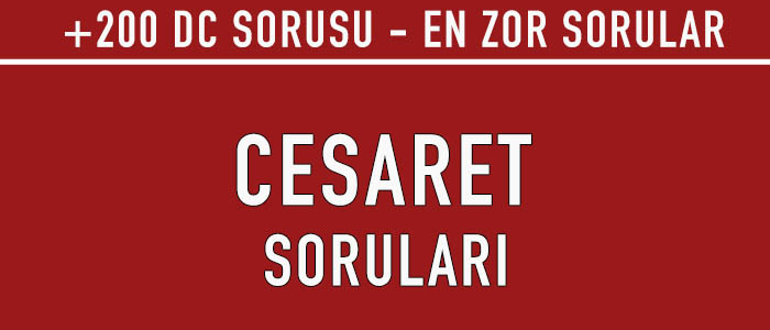 cesaret soruları