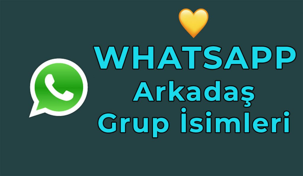 wp arkadaş grup isimleri