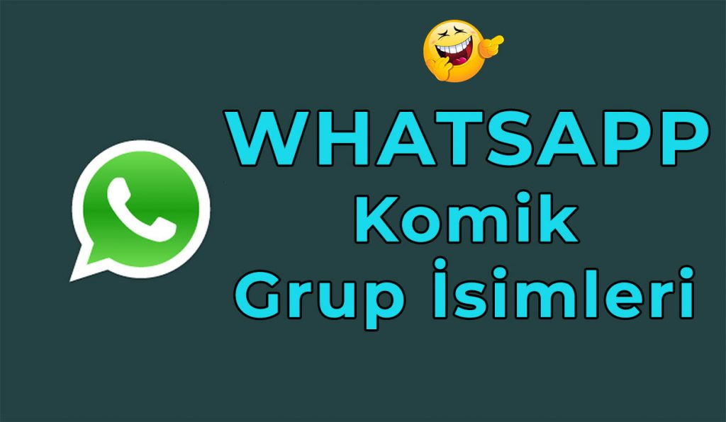 whatsapp komik grup isimleri