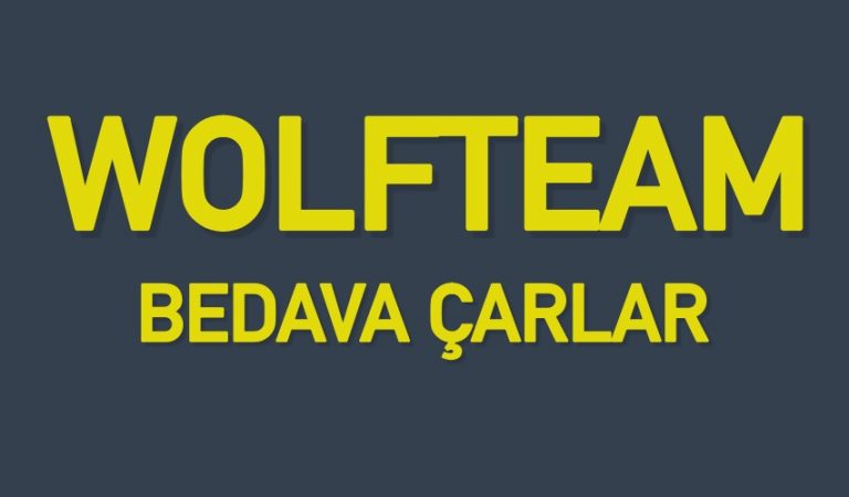 2023 Wolfteam Bedava Çarlar